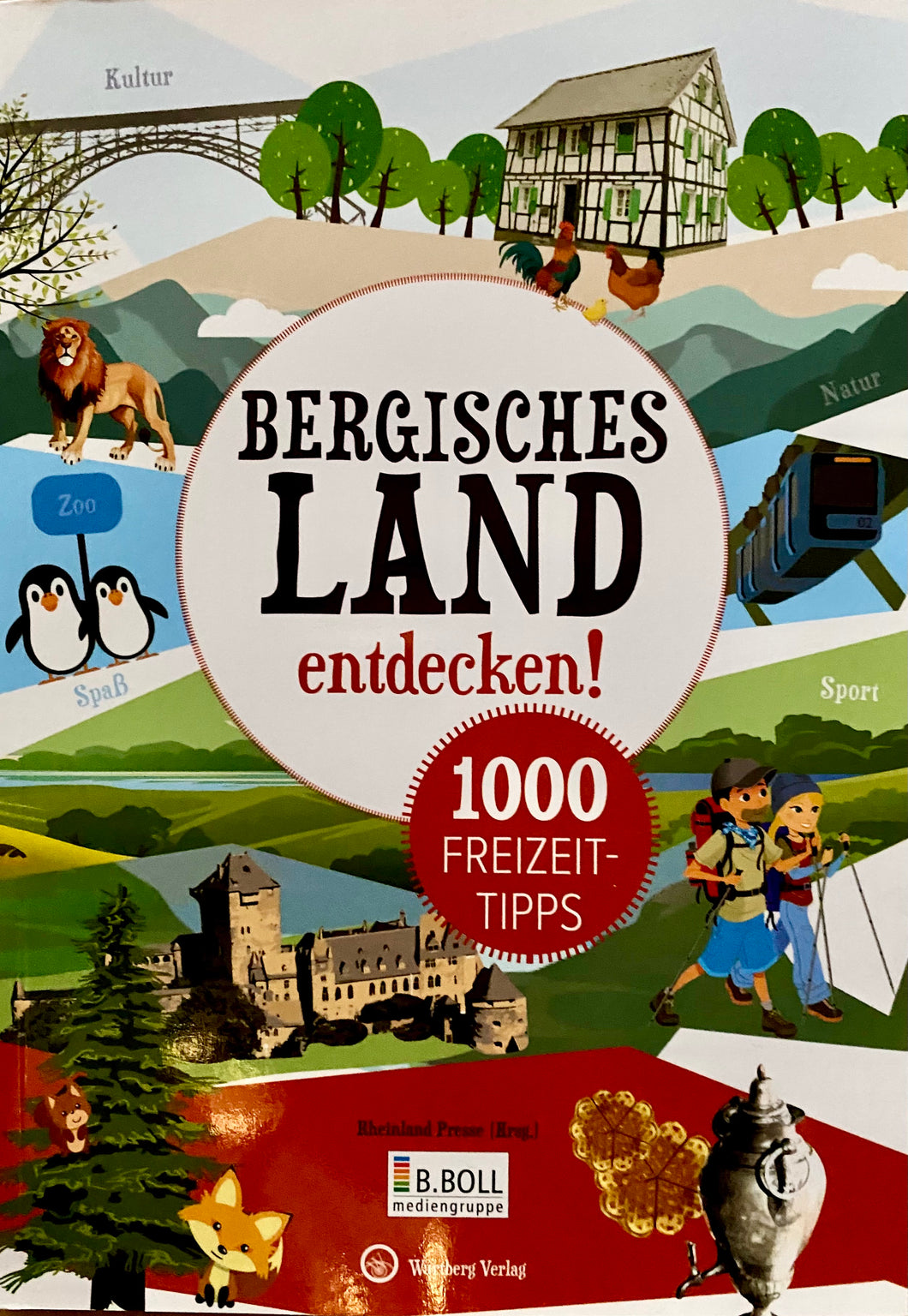 1.000 Freizeittipps - Bergisches Land entdecken!